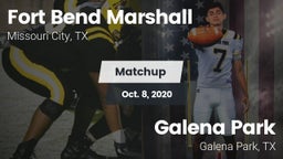 Matchup: Fort Bend Marshall vs. Galena Park  2020