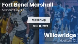 Matchup: Fort Bend Marshall vs. Willowridge  2020
