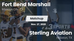 Matchup: Fort Bend Marshall vs. Sterling Aviation  2020