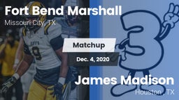 Matchup: Fort Bend Marshall vs. James Madison  2020