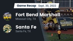 Recap: Fort Bend Marshall  vs. Santa Fe  2022