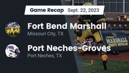 Recap: Fort Bend Marshall  vs. Port Neches-Groves  2023