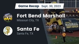 Recap: Fort Bend Marshall  vs. Santa Fe  2023