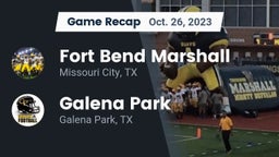Recap: Fort Bend Marshall  vs. Galena Park  2023