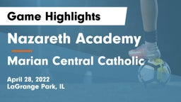 Nazareth Academy  vs Marian Central Catholic  Game Highlights - April 28, 2022