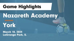 Nazareth Academy  vs York  Game Highlights - March 18, 2024