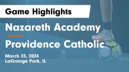 Nazareth Academy  vs Providence Catholic  Game Highlights - March 23, 2024