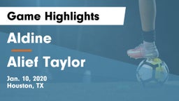 Aldine  vs Alief Taylor  Game Highlights - Jan. 10, 2020