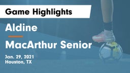 Aldine  vs MacArthur Senior  Game Highlights - Jan. 29, 2021