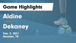 Aldine  vs Dekaney  Game Highlights - Feb. 5, 2021