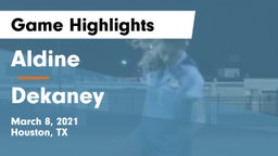 Aldine  vs Dekaney  Game Highlights - March 8, 2021