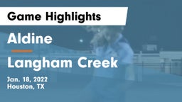 Aldine  vs Langham Creek  Game Highlights - Jan. 18, 2022