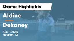 Aldine  vs Dekaney  Game Highlights - Feb. 5, 2022