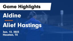 Aldine  vs Alief Hastings  Game Highlights - Jan. 12, 2023