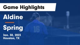 Aldine  vs Spring  Game Highlights - Jan. 30, 2023