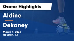 Aldine  vs Dekaney  Game Highlights - March 1, 2024