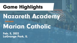 Nazareth Academy  vs Marian Catholic  Game Highlights - Feb. 5, 2022
