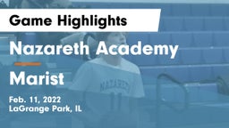 Nazareth Academy  vs Marist  Game Highlights - Feb. 11, 2022