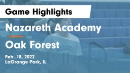 Nazareth Academy  vs Oak Forest  Game Highlights - Feb. 18, 2022