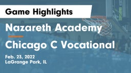 Nazareth Academy  vs Chicago C Vocational Game Highlights - Feb. 23, 2022