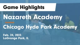 Nazareth Academy  vs Chicago Hyde Park Academy Game Highlights - Feb. 24, 2023