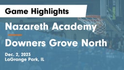 Nazareth Academy  vs Downers Grove North  Game Highlights - Dec. 2, 2023