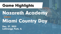 Nazareth Academy  vs Miami Country Day  Game Highlights - Dec. 27, 2023