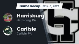 Recap: Harrisburg  vs. Carlisle  2021