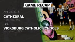 Recap: Cathedral  vs. Vicksburg Catholic Schools 2015