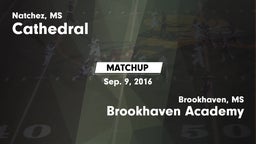 Matchup: Cathedral High vs. Brookhaven Academy  2016