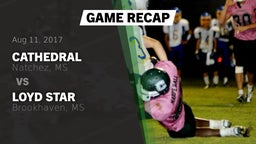 Recap: Cathedral  vs. Loyd Star  2017