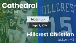 Matchup: Cathedral High vs. Hillcrest Christian  2019