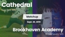 Matchup: Cathedral High vs. Brookhaven Academy  2019
