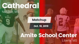 Matchup: Cathedral High vs. Amite School Center 2019