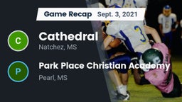 Recap: Cathedral  vs. Park Place Christian Academy  2021