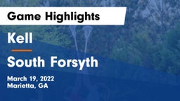 Kell  vs South Forsyth  Game Highlights - March 19, 2022