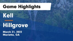 Kell  vs Hillgrove  Game Highlights - March 31, 2022