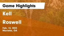 Kell  vs Roswell  Game Highlights - Feb. 14, 2023