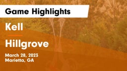 Kell  vs Hillgrove  Game Highlights - March 28, 2023