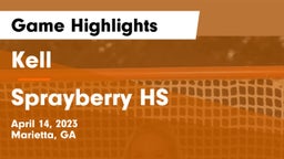 Kell  vs Sprayberry HS Game Highlights - April 14, 2023