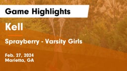 Kell  vs Sprayberry  - Varsity Girls Game Highlights - Feb. 27, 2024