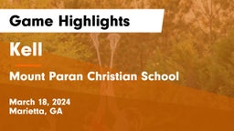 Kell  vs Mount Paran Christian School Game Highlights - March 18, 2024