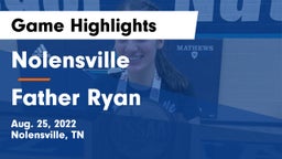 Nolensville  vs Father Ryan  Game Highlights - Aug. 25, 2022