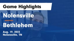 Nolensville  vs Bethlehem  Game Highlights - Aug. 19, 2023