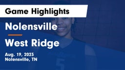 Nolensville  vs West Ridge Game Highlights - Aug. 19, 2023