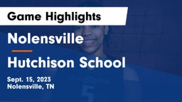 Nolensville  vs Hutchison School Game Highlights - Sept. 15, 2023
