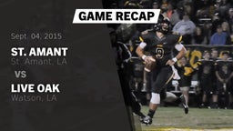 Recap: St. Amant  vs. Live Oak  2015