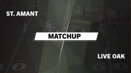 Matchup: St. Amant High vs. Live Oak  2016