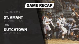 Recap: St. Amant  vs. Dutchtown  2015