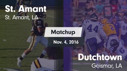 Matchup: St. Amant High vs. Dutchtown  2016